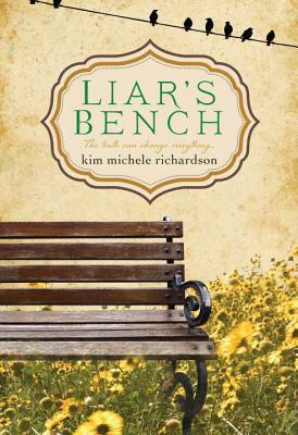Liar's Bench by Kim Michele Richardson