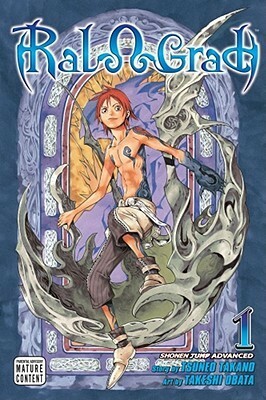 Ral & Grad, Volume 1 by Takeshi Obata, Tsuneo Takano