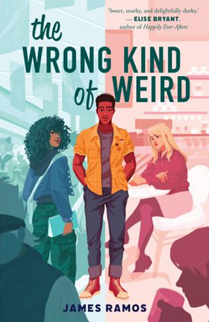 The Wrong Kind of Weird by James Ramos