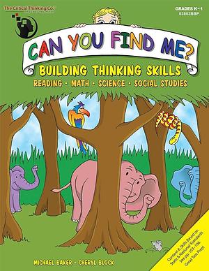 Can You Find Me? K-1: Reading, Math, Science, Social Studies by Cheryl Block, Michael Baker, 03802bbp