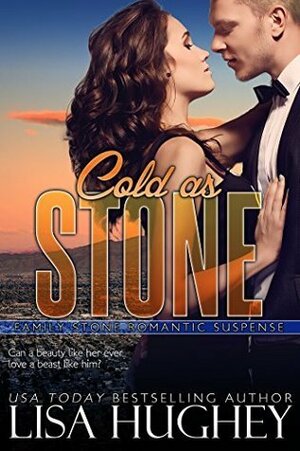 Cold as Stone by Lisa Hughey