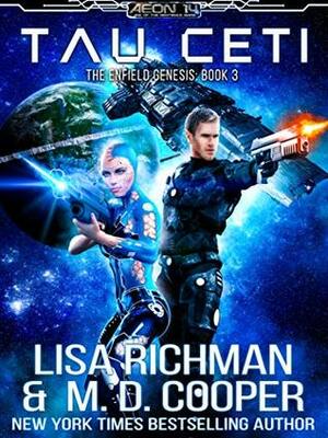 Tau Ceti by M.D. Cooper, Lisa Richman