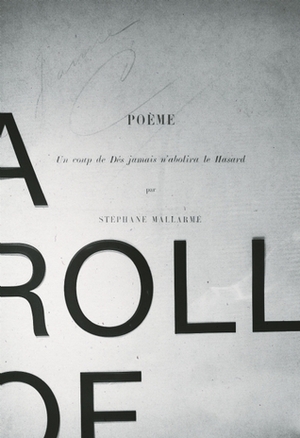 A Roll of the Dice by Robert Bononno, Jeff Clark, Stéphane Mallarmé