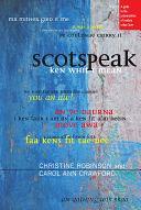 Scotspeak: A Guide to the Pronunciation of Modern Urban Scots by Christine Robinson, Carol Ann Crawford