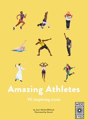 Amazing Athletes: 40 Inspiring Icons by Jean-Michel Billioud