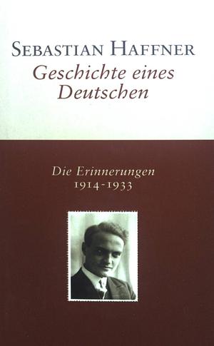 Geschichte eines Deutschen: die Erinnerungen 1914-1933 by Sebastian Haffner