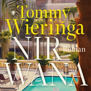 Nirwana by Tommy Wieringa