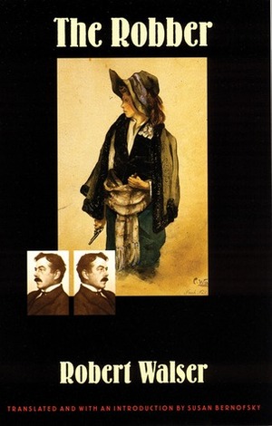 The Robber by Susan Bernofsky, Robert Walser