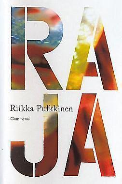 Raja by Riikka Pulkkinen