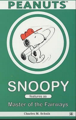 Snoopy Features as Master of the Fairways by Charles M. Schulz