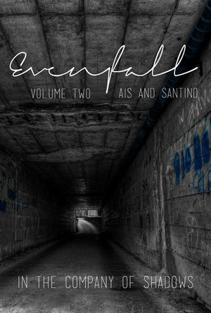 Evenfall, Volume II: Director's Cut by Santino Hassell, Ais