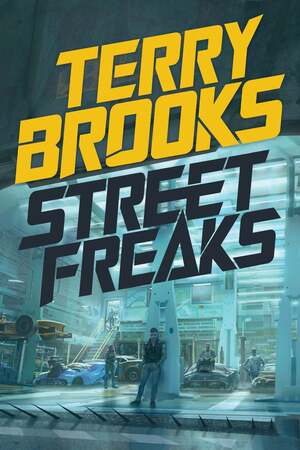 Street Freaks by Terry Brooks