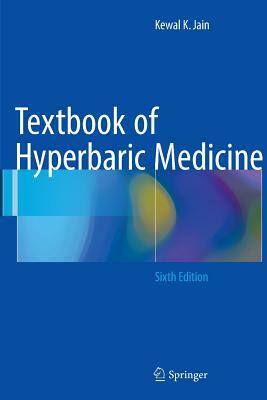 Textbook of Hyperbaric Medicine by Kewal K. Jain