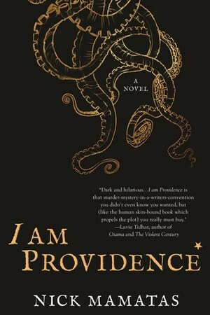 I am Providence by Nick Mamatas