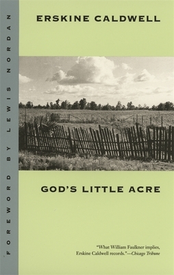 God's Little Acre by Erskine Caldwell