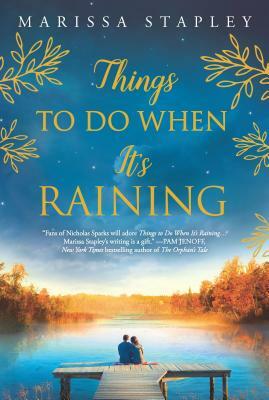 Things to Do When It's Raining by Marissa Stapley