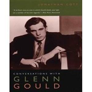 Conversations With Glenn Gould by Jonathan Cott, Jonathan Cott, Glenn Gould