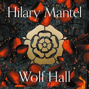Wolf Hall (abridged) by Hilary Mantel