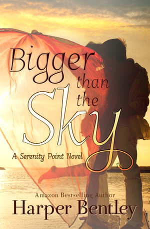 Bigger Than the Sky by Harper Bentley