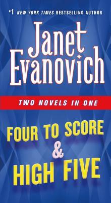 Four to Score & High Five: Two Novels in One by Janet Evanovich