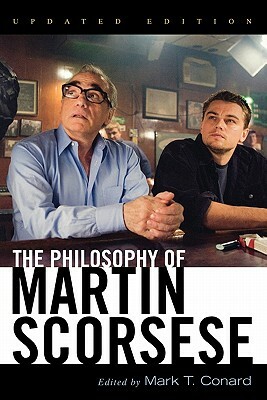 The Philosophy of Martin Scorsese by 