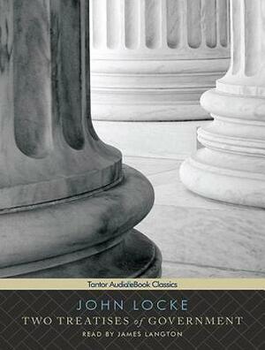 Two Treatises of Government by John Locke