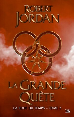 La grande Quête - La roue du temps #2 by Robert Jordan