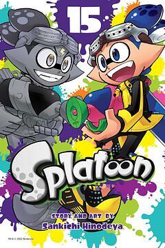 Splatoon, Vol. 15 by Sankichi Hinodeya