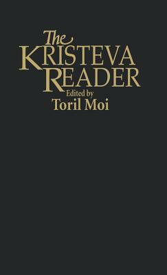 Kristeva Reader by Julia Kristeva