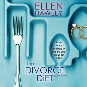 The Divorce Diet by Ellen Hawley