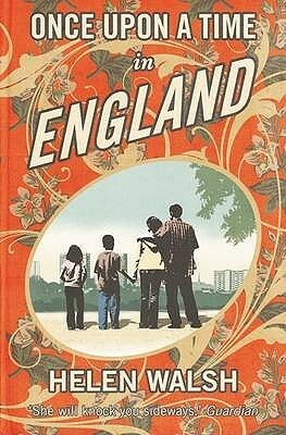 Once Upon a Time in England by Helen Walsh