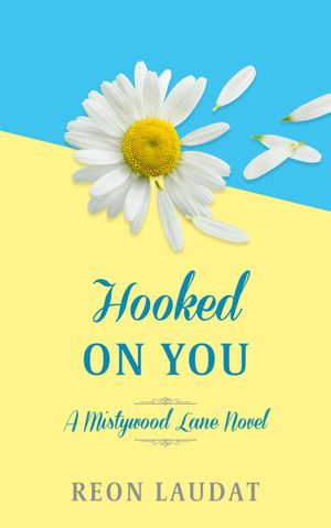 Hooked on You by Reon Laudat