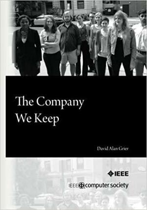 The Company We Keep by David Alan Grier
