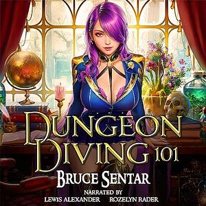 Dungeon Diving 101 by Bruce Sentar