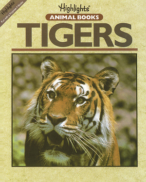 Tigers by Highlights for Children