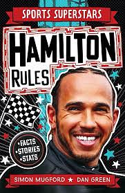 Sports Superstars: Lewis Hamilton Rules by Simon Mugford