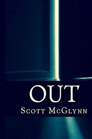 Out by Scott McGlynn, Morissa Schwartz