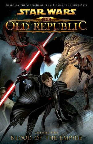 Star Wars: The Old Republic, Vol. 1: Blood of the Empire by Alexander Freed, Benjamin Carre