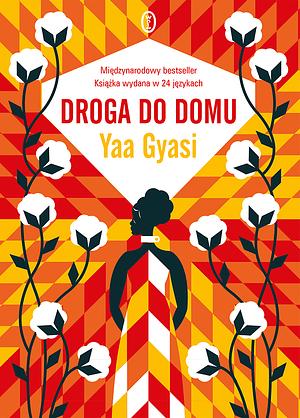 Droga do domu by Yaa Gyasi