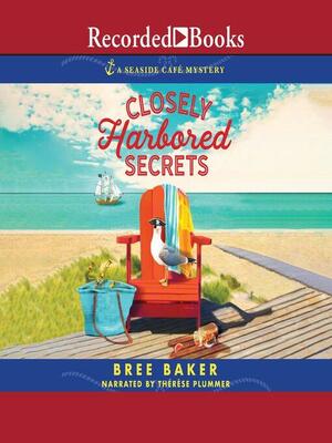 Closely Harbored Secrets by Bree Baker