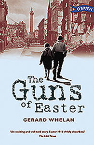 The Guns of Easter by Gerard Whelan