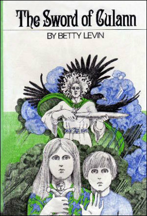 The Sword of Culann by Betty Levin