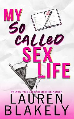 My So-Called Sex Life - Special Edition by Lauren Blakely
