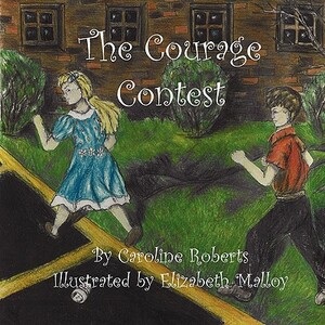 The Courage Contest by Caroline Roberts