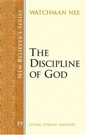 The Discipline of God by Watchman Nee