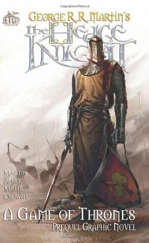 The Hedge Knight: The Graphic Novel by Ben Avery, George R.R. Martin, Mike S. Miller