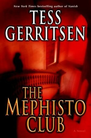 The Mephisto Club by Tess Gerritsen