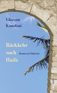 Rückkehr nach Haifa by Ghassan Kanafani