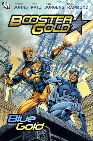 Booster Gold, Vol. 2: Blue and Gold by Norm Rapmund, Jeff Katz, Dan Jurgens, Geoff Johns