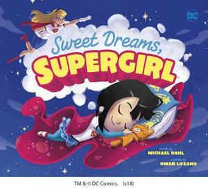 Sweet Dreams, Supergirl by Michael Dahl